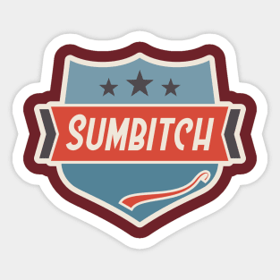 Sumbitch Sticker